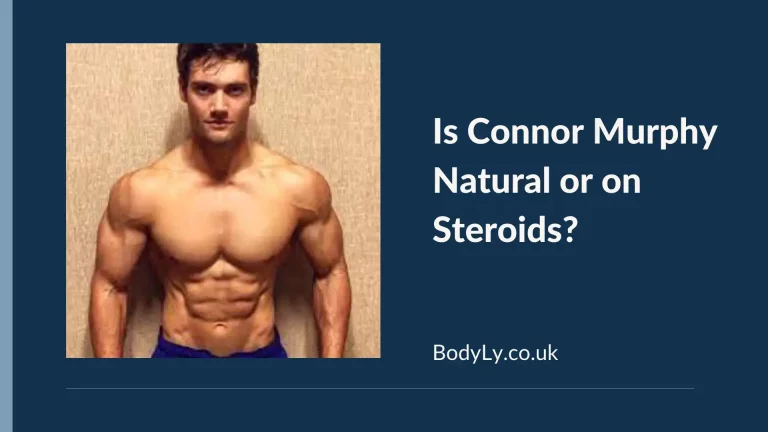 Is Connor Murphy Natural or On Steroids?