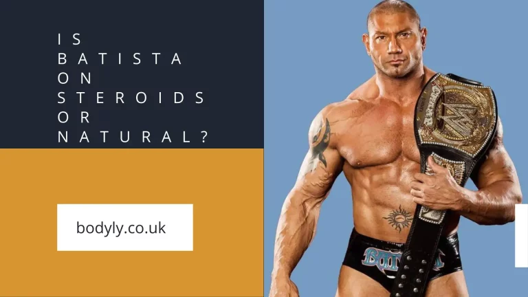 Is Batista On Steroids or Natural?
