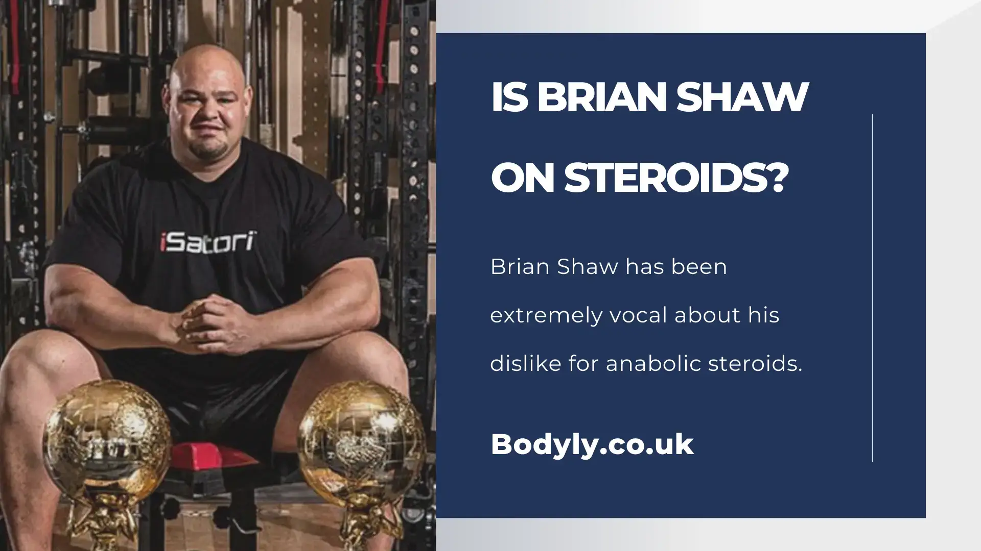 Is Brian Shaw on steroids