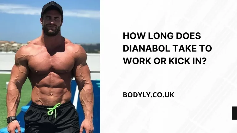 How Long Does Dianabol Take To Work Or Kick In