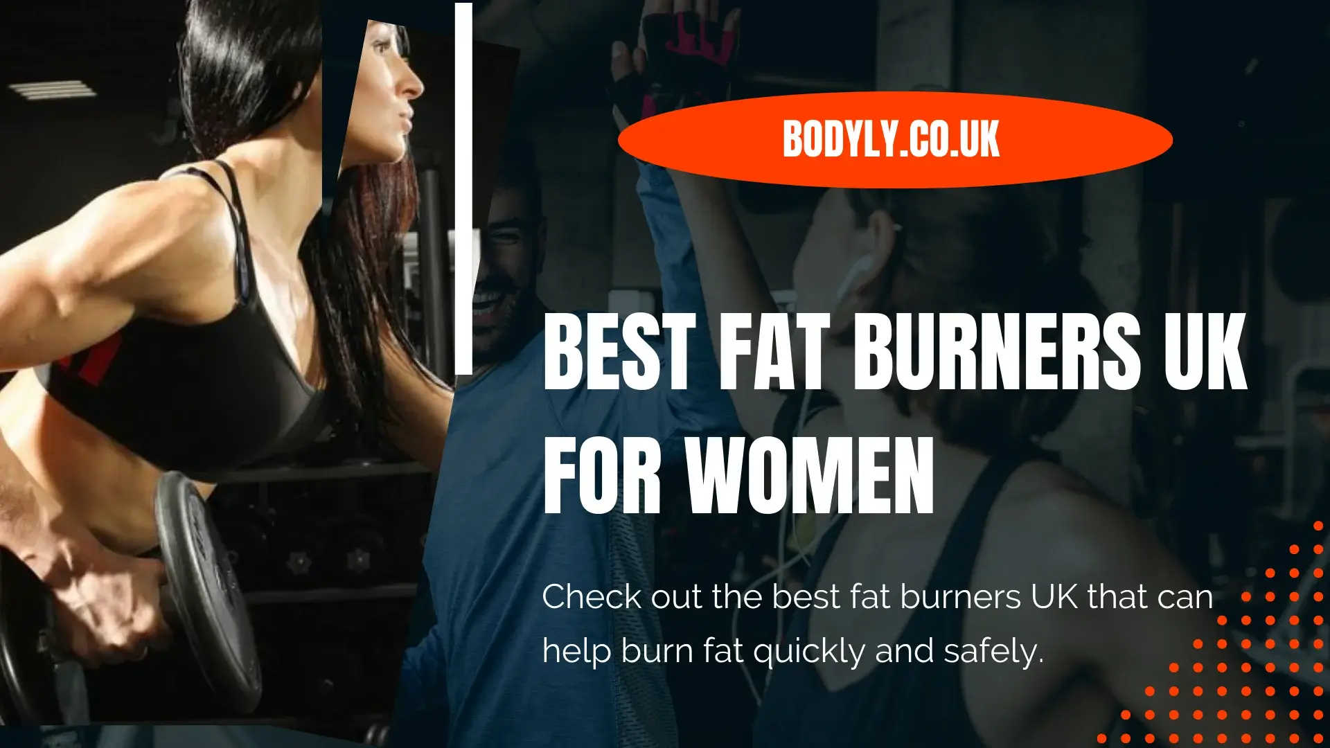 Best Fat Burners UK For Women Bodyly