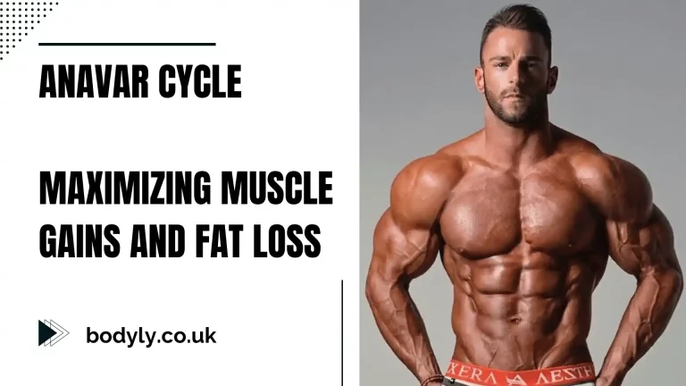Anavar Cycle – Maximizing Muscle Gains and Fat Loss