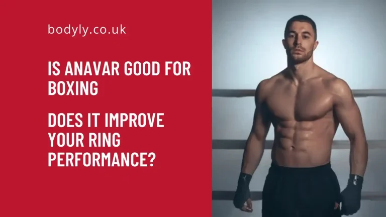 Is Anavar Good For Boxing – Does it Improve Your Ring Performance?