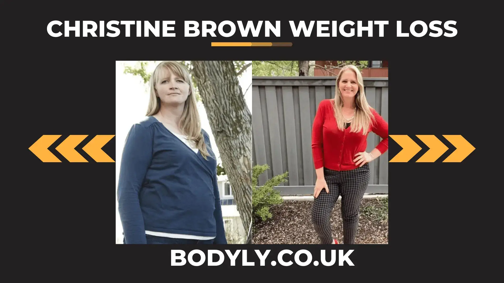 Christine Brown Weight Loss with Before and After Pics - Bodyly