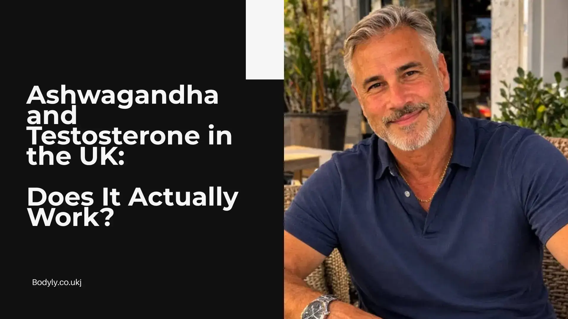 ashwagandha and testosterone in the UK